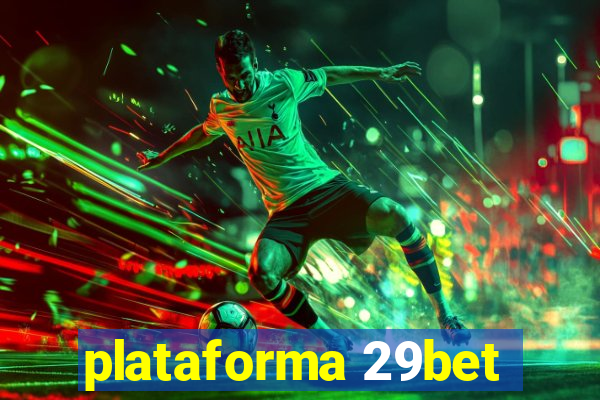 plataforma 29bet